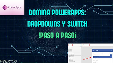 Trucos de PowerApps: Usa Dropdowns y Switch para Crear Aplicaciones Dinámicas