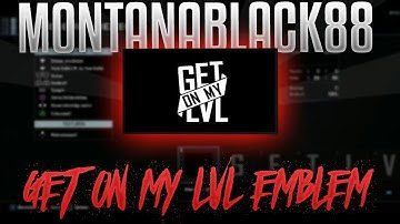BO3 EMBLEM TUTORIAL !! - "MONTANABLACK88" GET ON MY LVL EMBLEM | ( BLACK OPS 3 EMBLEM ) HD