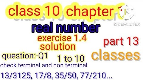 class 10th maths chapter 1 real number exercise 1.4 solution questions -Q1 all parts 1 to 10.