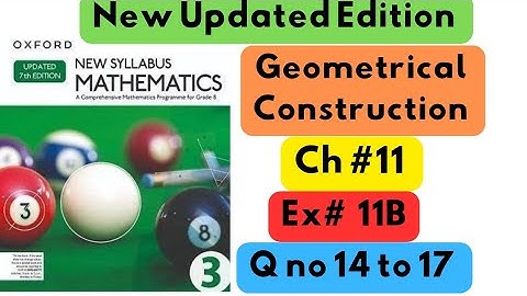 D3, Updated New Edition, Chapter no 11, Geometrical Construction, Exercise # 11B, Q no 14 to 17.