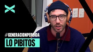 Lo Pibitos - Quien Soy en Generación Perdida