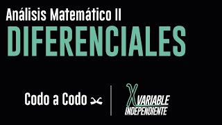 Clase 3: Diferenciales - Análisis Matemático II - CODO A CODO