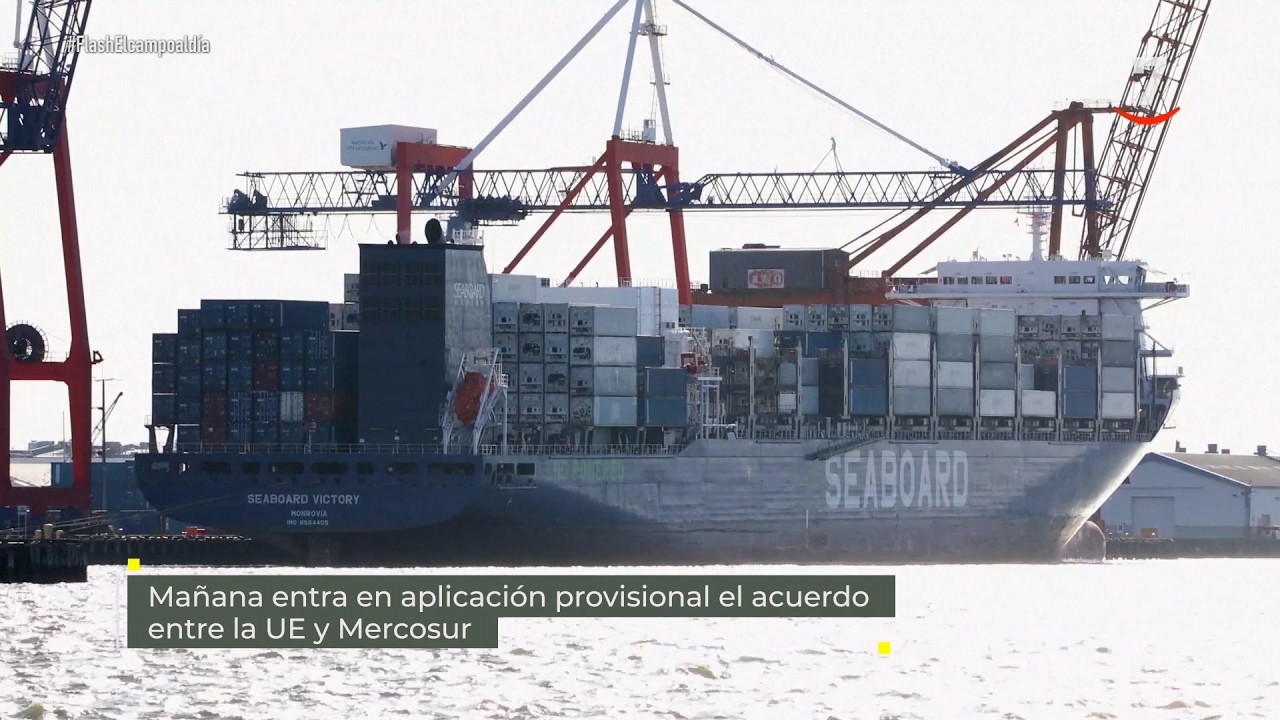 Flash El campo al día (30/04/2026): Entra en aplicación provisional el acuerdo de Mercosur