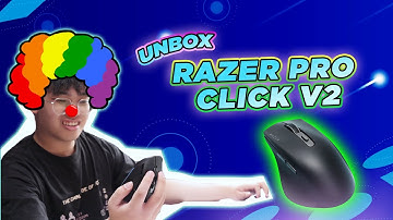 Unboxing Chuột Razer Pro Click V2 | Chuột Không Dây Cao Cấp Của Razer!