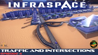 Infraspace - Traffic and Intersections - Episode 4