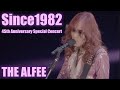 【THE ALFEE】Since1982  45th Anniversary Special Concert