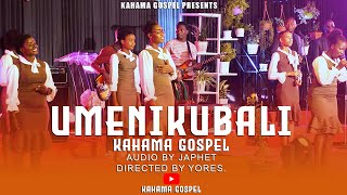 KAHAMA GOSPEL-  UMENIKUBALI( music video)dir yoress