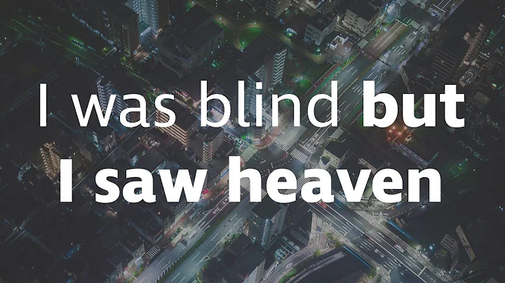 I was blind but died and saw heaven - The near dea...