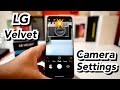 LG Velvet Basic Camera Settings