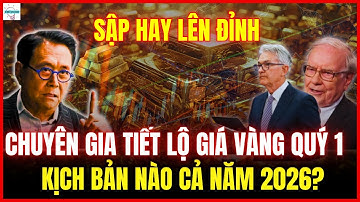Chuyên Gia Dự Báo Giá Vàng Quý 1/2026 Và Kịch Bản Cả Năm 2026: Nhà Đầu Tư Cần Chú Ý Điều Gì?
