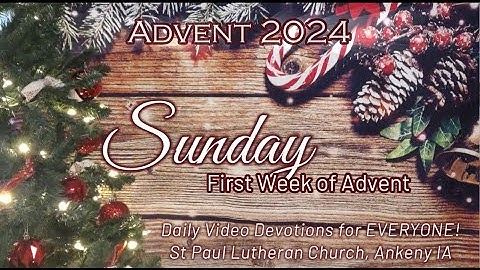 2024 SPLC Everyone - Sunday • First Week of Advent