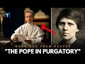 This Pope Was Seen Suffering in Purgatory... His Words Are a Warning!