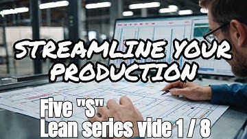 Optimizing Your Production Line: Lean Manufacturing,  5 S, and Bottleneck Strategies Explained