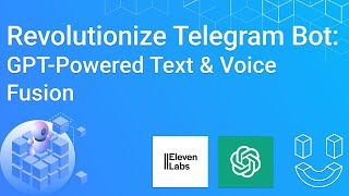 Revolutionize Telegram Bot: GPT-Powered Text &amp; Voice Fusion