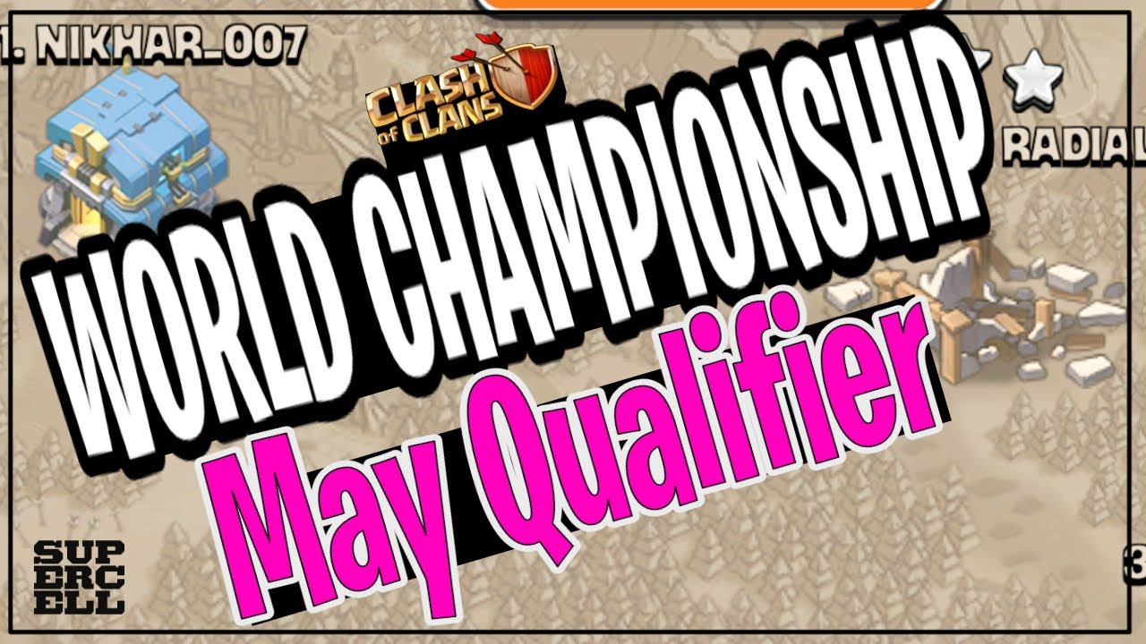 May Qualifier | World Championship | Clash Of Clans - YouTube