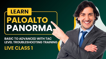 Palo Alto Panorama Training | Basic to Advanced with TAC Level Troubleshooting | Live Class 1