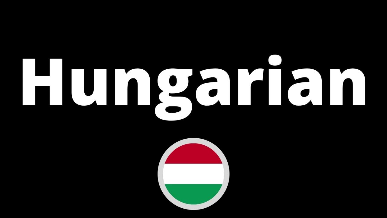 How Do You Pronounce Hungarian? YouTube