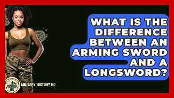 What Is The Difference Between An Arming Sword And A Longsword? - Military History HQ