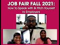 JOB FAIR FALL 2021: How to Speak With &amp; Pitch Yourself to Employers