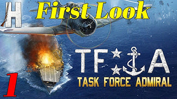 Task Force Admiral | First Look | New Game