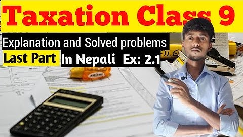 Taxation class 9 | Taxation class 9 exercise 2.1 | All solved problems of taxation | Vigyan TV Nepal