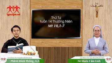 Gia đình cầu nguyện với Lời Chúa: Thứ Tư tuần 14 Thường Niên (Mt 10, 1-7)