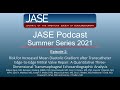 JASE Podcast Summer Series 2021: Episode 2