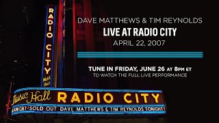 Dave Matthews & Tim Reynolds Live at Radio City Music Hall  April 22nd, 2007