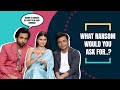 Tara, Abhishek &amp; Rajpal Ask For These Ransoms From Celebrities | Fun Conversation | Apurva