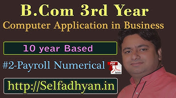 #2 Payroll Based Exam Question - BCOM 3rd Year - Computer Application in Business with PDF