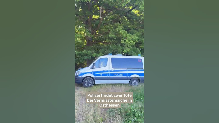 Polizei findet zwei Tote bei Vermisstensuche in Osthessen