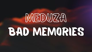 Meduza - Bad Memories (Lyrics) (feat. James Carter, Elley Duhé, FAST BOY)