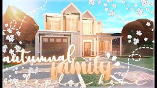 - autumnal family roleplay home || roblox - bloxburg || floria -