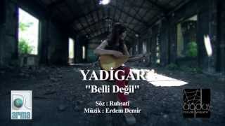 YADİGAR- BELLİ DEĞİL Resimi