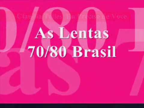 MUSICAS LENTAS ANOS 60/70/80/ BRASIL