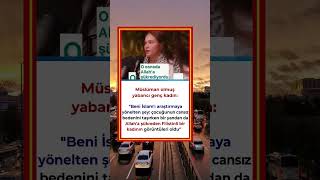 İslama Girmesine Sebep Olan O An Genç Kadının Hidayet Hikâyesi