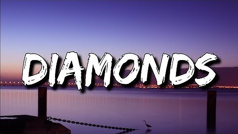Thumbnail of Rihanna - Diamonds (Lyrics) [4k] "We're beautiful, like diamonds in the sky"