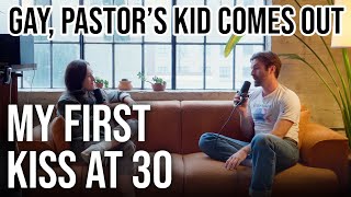 Gay, Pastor’s Kid Comes Out - I Had My First Kiss at 30 - I Tried to Be Straight Ep: 1