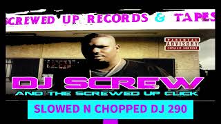 H.A.W.K x DJ SCREW x FAT PAT x MIKE D - THE WAY U MAKE ME FEEL FREESTYLE SLOWED N CHOPPED DJ 290