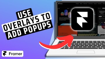 How To Use Framer Overlays To Add Popups And  Dropdowns