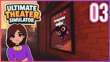 I MADE MY OWN MOVIE?? - Ultimate Theater Simulator - EP 3