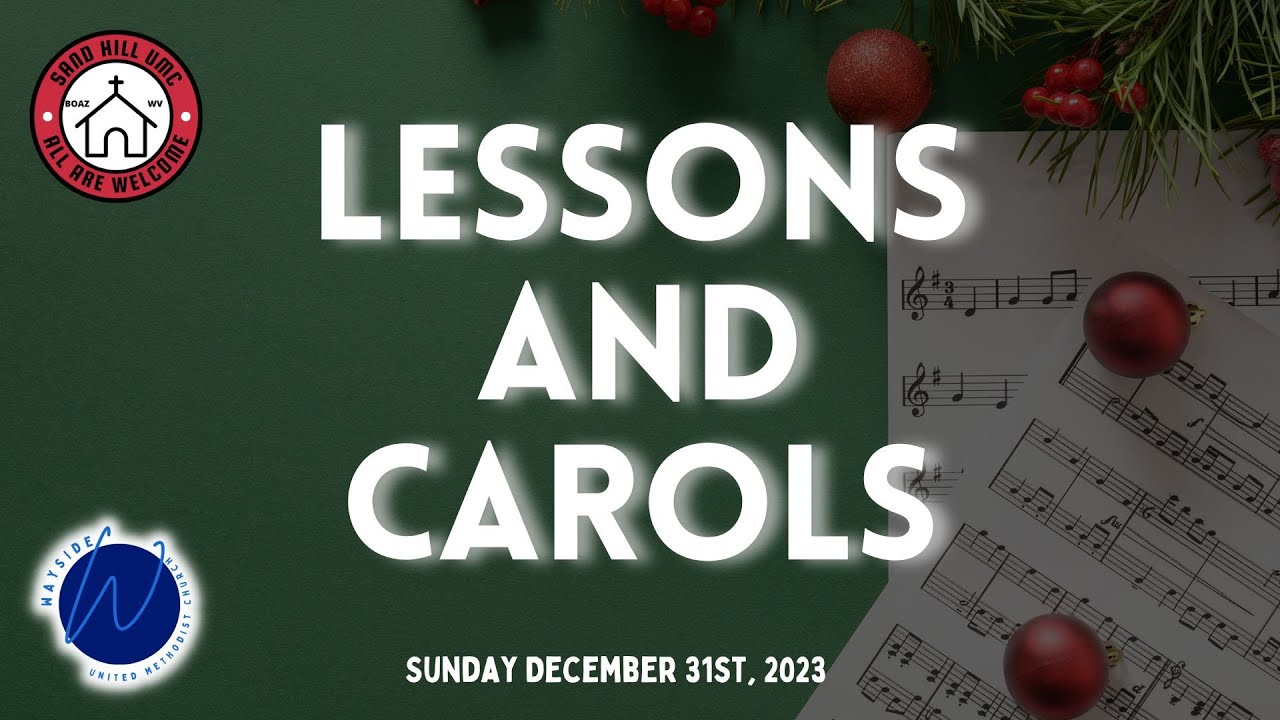 Service of Lessons and Carols Wayside UMC Vienna, WV Sunday