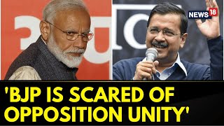 Opposition Meet In Bengaluru | BJP Is Scared Of Opposition Unity:Delhi's CM Arvind Kejriwal | News18