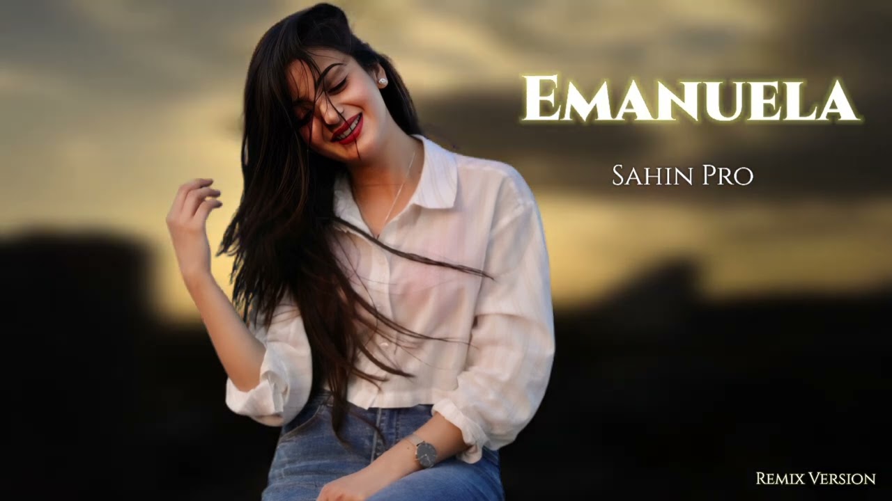 Sahin Pro Emanuela 2025 Yeni (Nur Music)