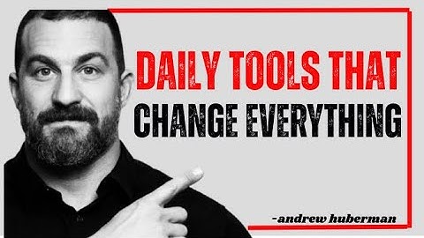 Maximize Productivity, Physical & Mental Health With Daily Tools–Andrew Huberman Inspired Motivation