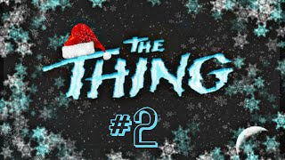 Прохождение➤The Thing #2 - НУ И ДЫРА! 🎄👀