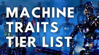 Stellaris Machine Traits Tier List
