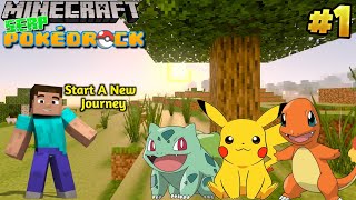 POKEMON IN MINECRAFT PE || SERP POKEDROCK EP - 1 || MINECRAFT PIXELMON MOD PE