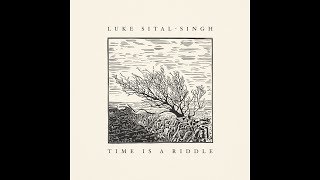 Video thumbnail of "Luke Sital-Singh — Cynic"