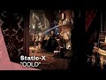 Capture de la vidéo Static-X - Cold (Official Music Video) | Warner Vault